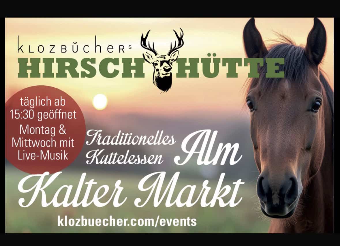 Hirschhütte mit Pferd bei Sonnenuntergang, traditionellen Alm-Kutelessen, Live-Musik. Täglich ab 15:30 geöffnet.